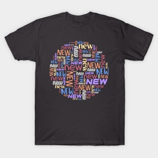 Word collage: NEW (multiple colors) T-Shirt